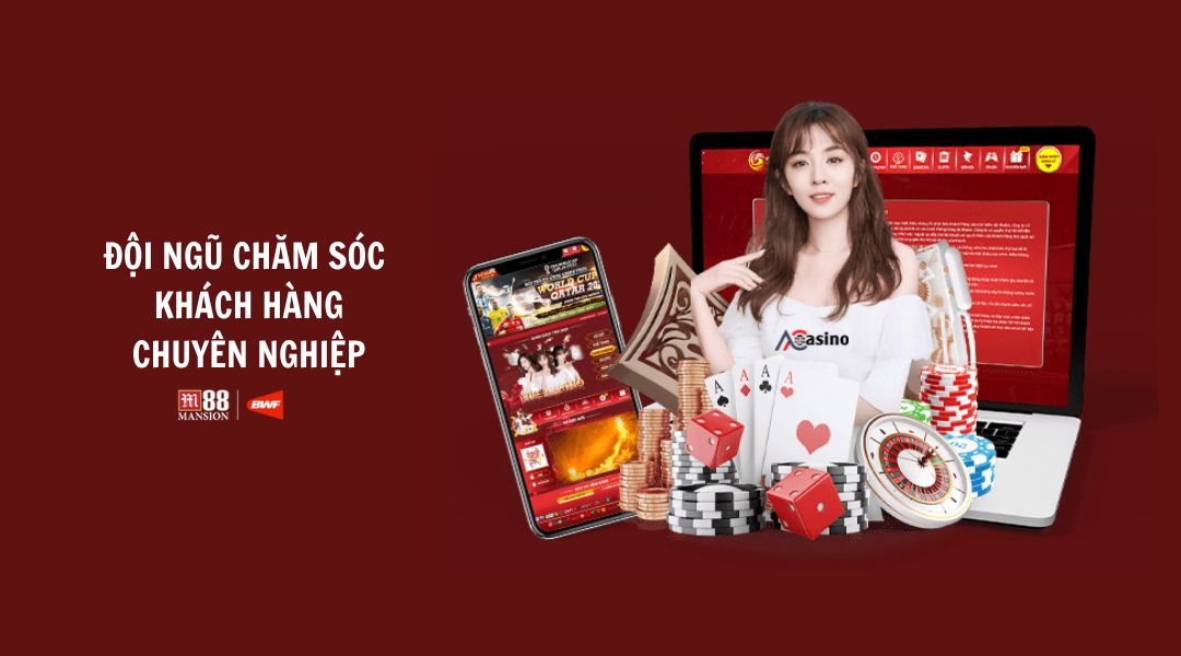 Đội ngũ chăm sóc khách hàng chuyên nghiệp ở M88 