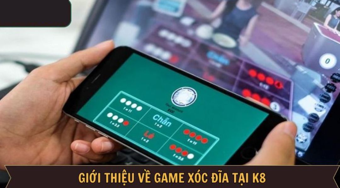 Giới thiệu game Xóc Đĩa K8