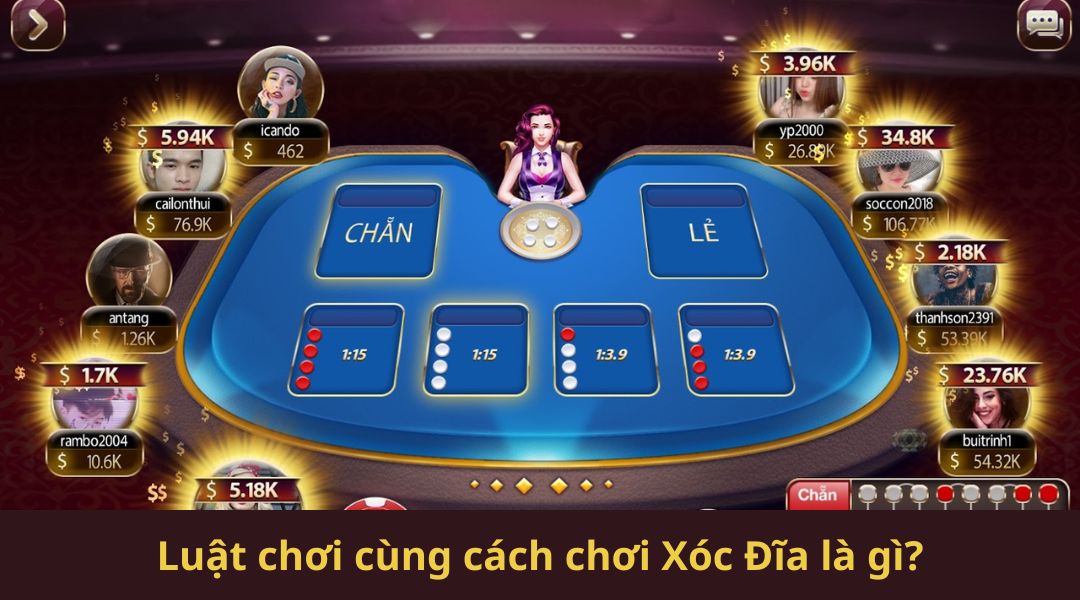 Luật chơi cùng cách chơi Xóc Đĩa là gì?
